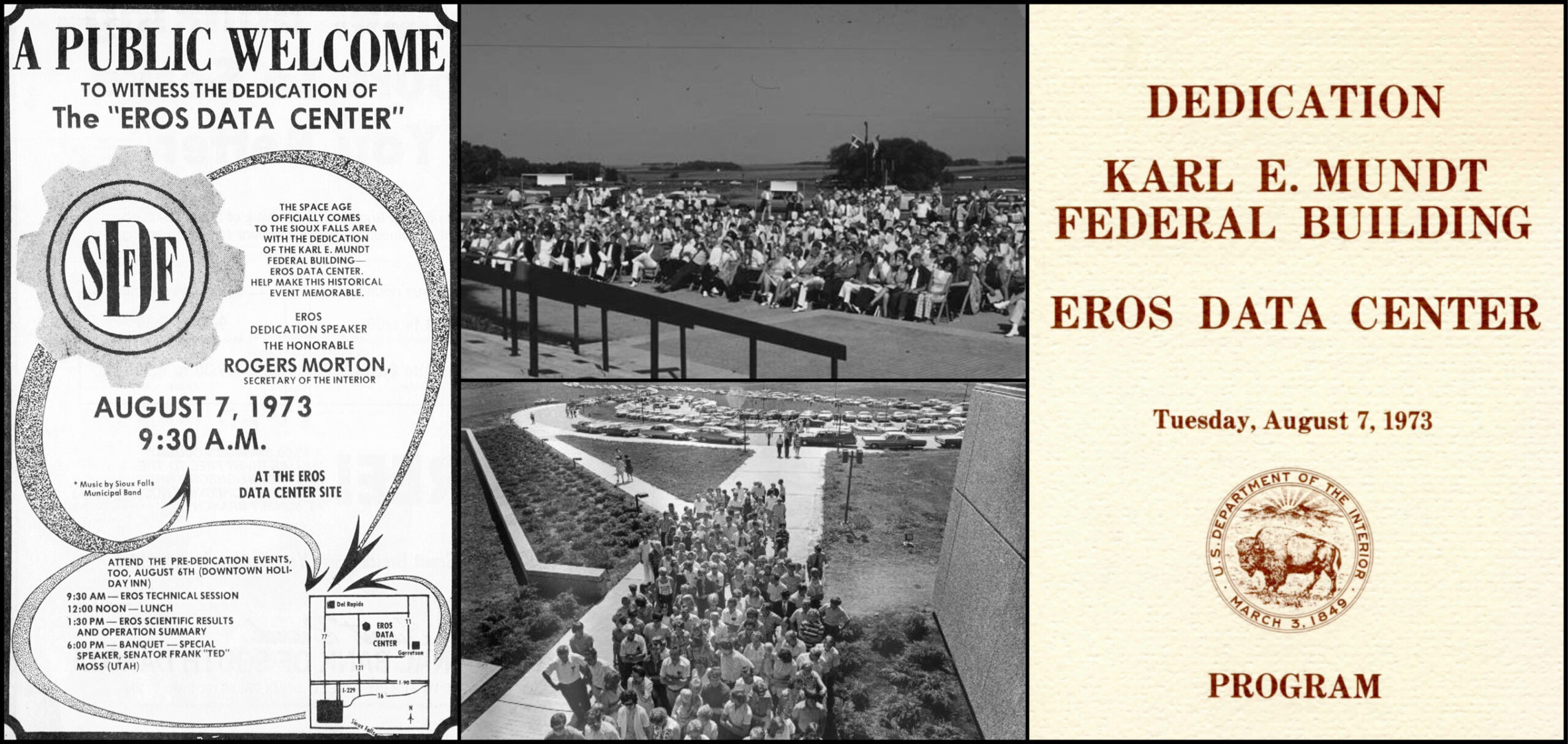 The EROS Center dedication was advertised in the July 29, 1973, issue of the Argus Leader, the daily newspaper of Sioux Falls, South Dakota. On August 7, 1973, 2,000 people attended the opening of the EROS Center. Due to the overwhelming interest, a second event was held on August 12, 1973, which brought an additional 5,000 visitors.
